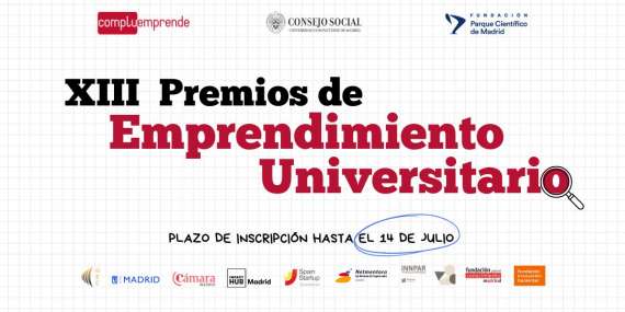 Publicada la convocatoria de la XIII Edición de los Premios de Emprendimiento Universitario UCM